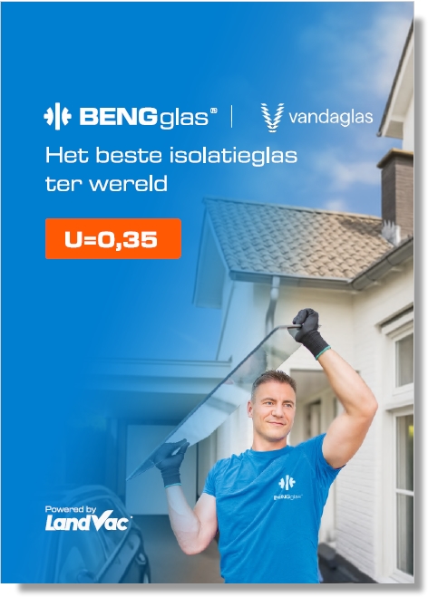 Vandaglas | Vacuümglas BENGglas